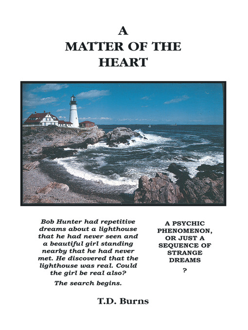Title details for A Matter of the Heart by T.D. Burns - Available